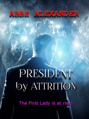 cover image of President by Attrition